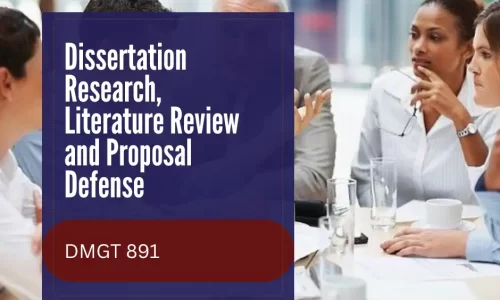 DMGT 891-Dissertation Research, Literature Review and Proposal Defense
