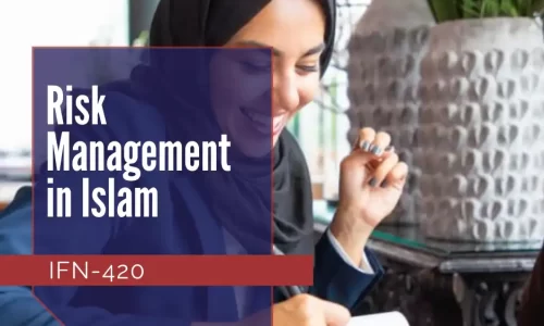 IFN-420: Risk Management in Islam