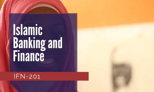IFN-201: Islamic Banking and Finance