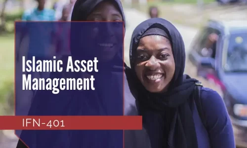 IFN-401: Islamic Asset Management