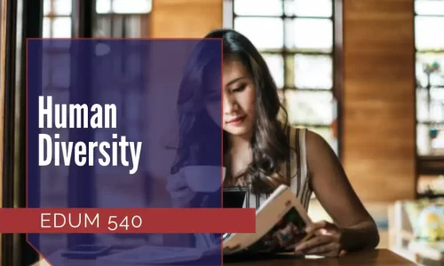 EDUM 540 – Human Diversity