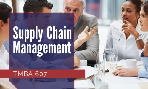 TMBA 607 – Supply Chain Management