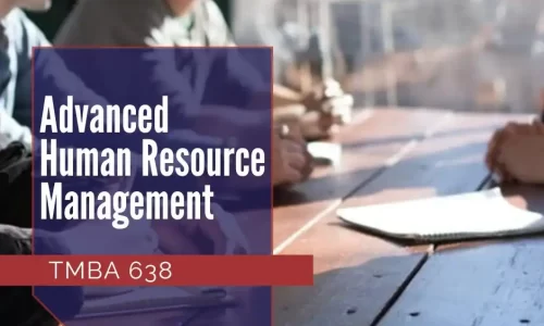 TMBA 638 – Advanced Human Resource Management